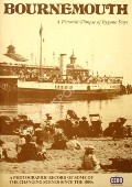 Bournemouth - A Pictorial Glimpse of Bygone Days by CAREY, Sydney 